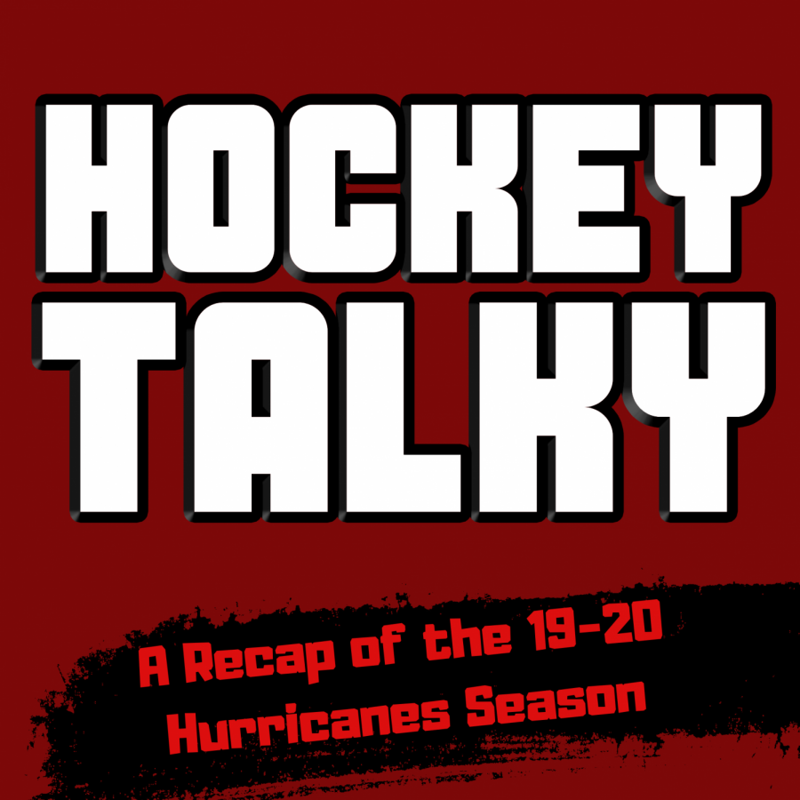 Hockey+Talky%3A+The+2019-2020+Carolina+Hurricanes+Recap