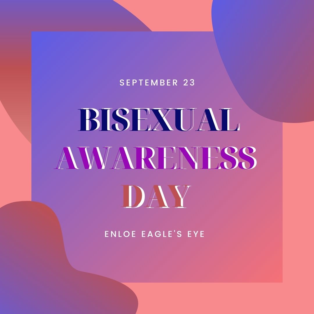 Bisexual Visibility Day: History, Stereotypes, And Allyship – Enloe ...