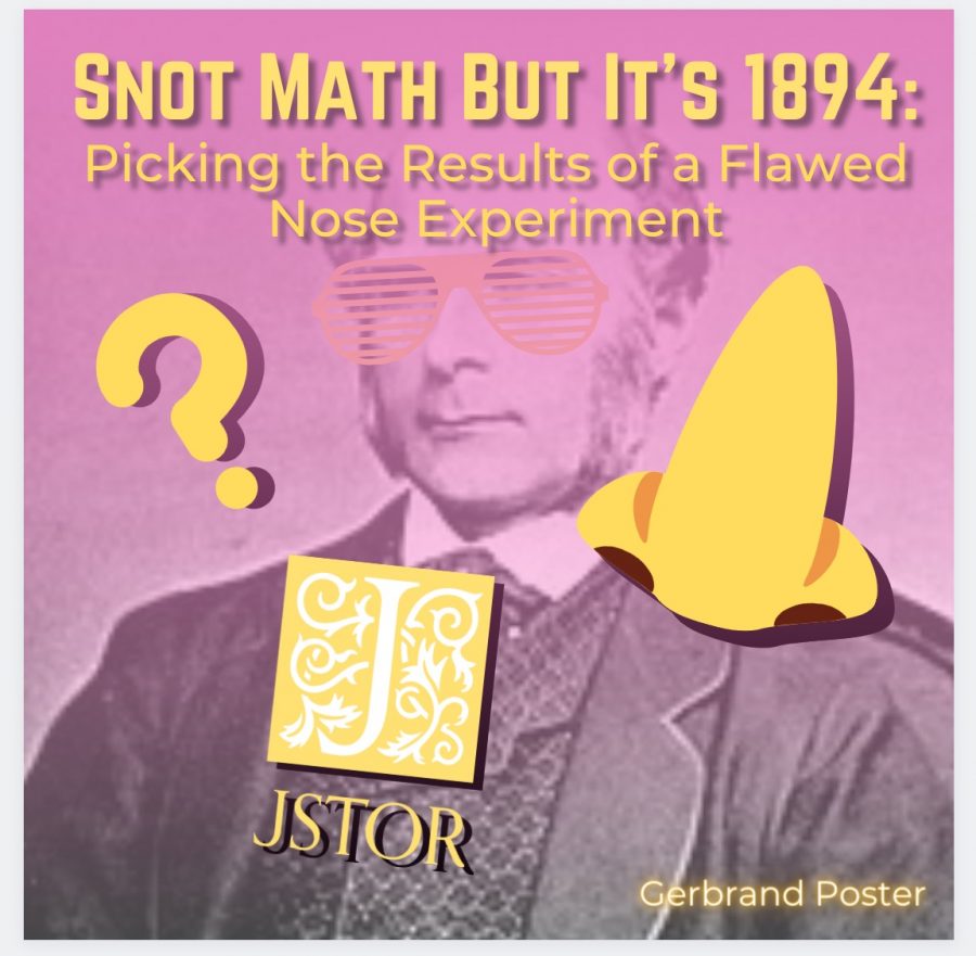 Snot Math but its 1894: Picking the Results of a Flawed Nose Experiment