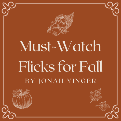 Must-Watch Flicks for Fall
