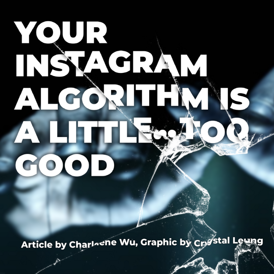 Your Instagram Algorithm is a Little… Too Good