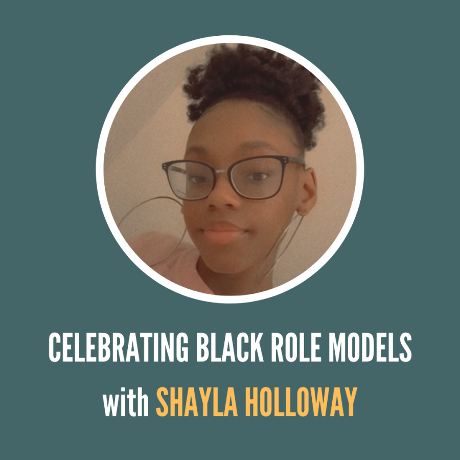 Celebrating Black Role Models with Shayla Holloway