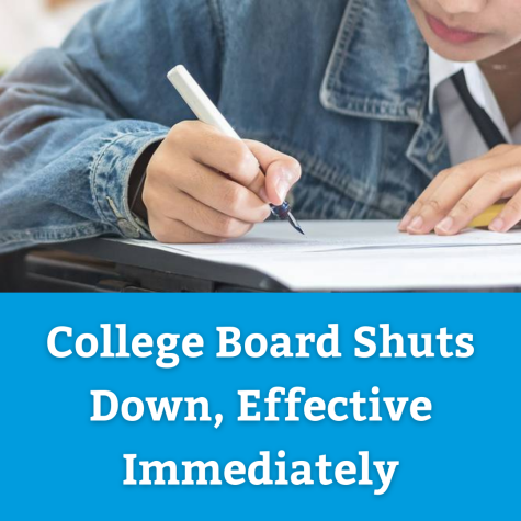 College Board Shuts Down, Effective Immediately