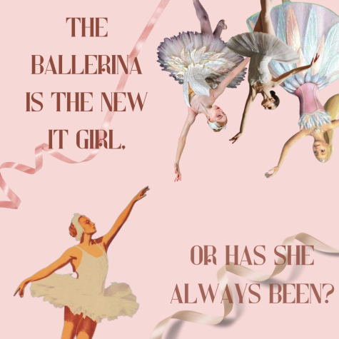 The Ballerina is the New It-Girl, Or Has She Always Been?