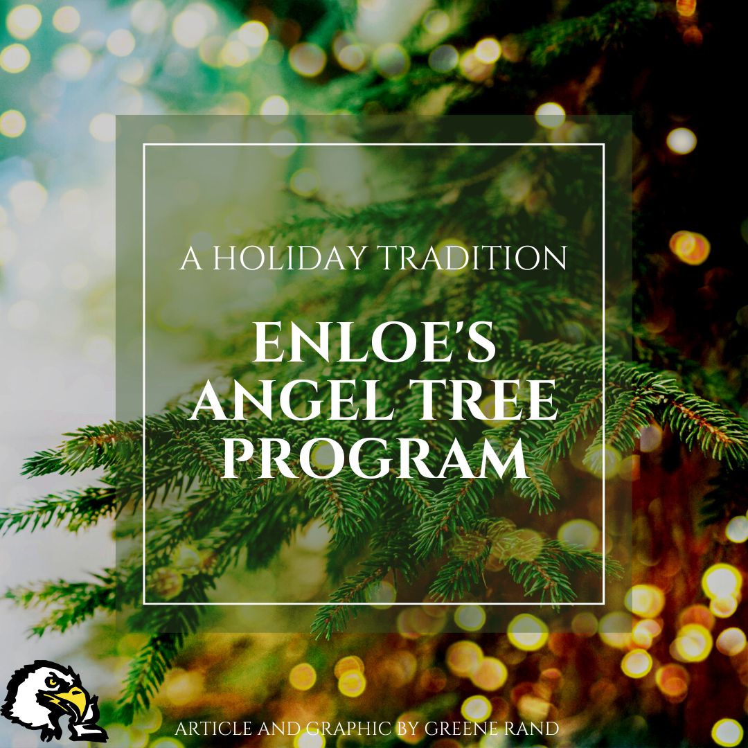 Enloe’s Angel Tree Program A Holiday Tradition Enloe Eagle's Eye