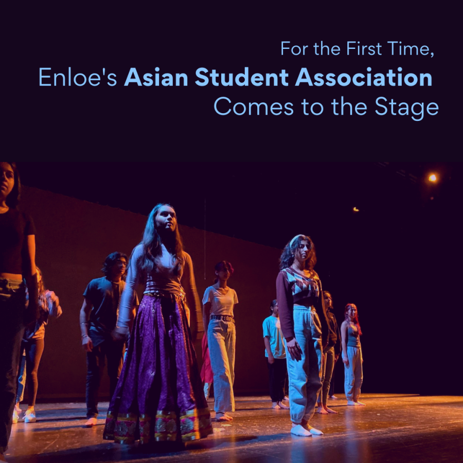 For the First Time, Enloe’s Asian Student Association Comes to the Stage