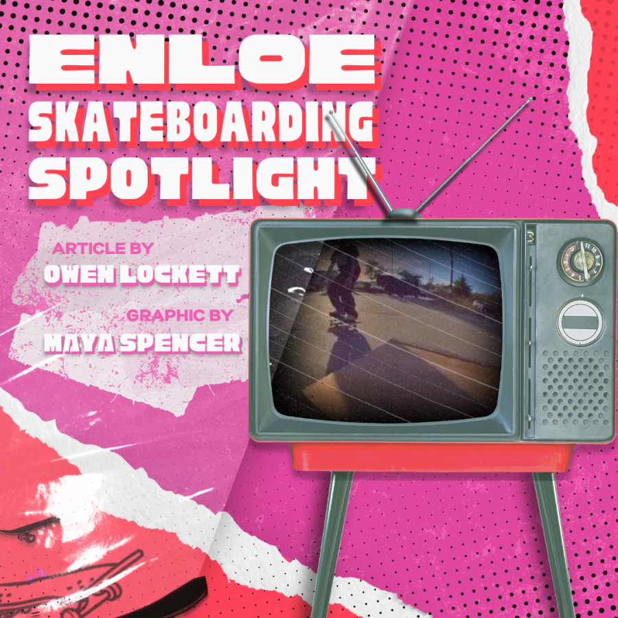 Enloe+Skateboarding+Spotlight
