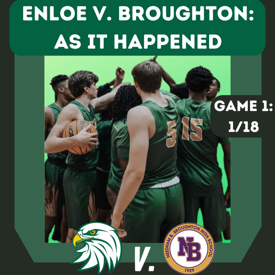 Enloe vs. Broughton: As it Happened