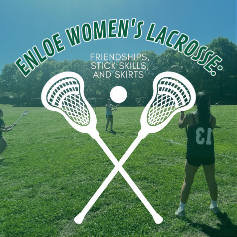 Enloe Womens Lacrosse: Friendships, Stick Skills, and Skirts