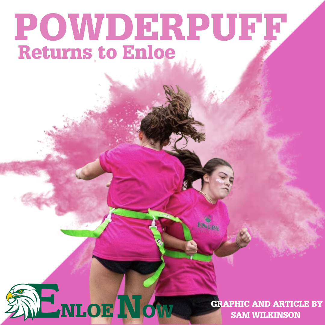 EnloeNow: Powderpuff Returns to Enloe