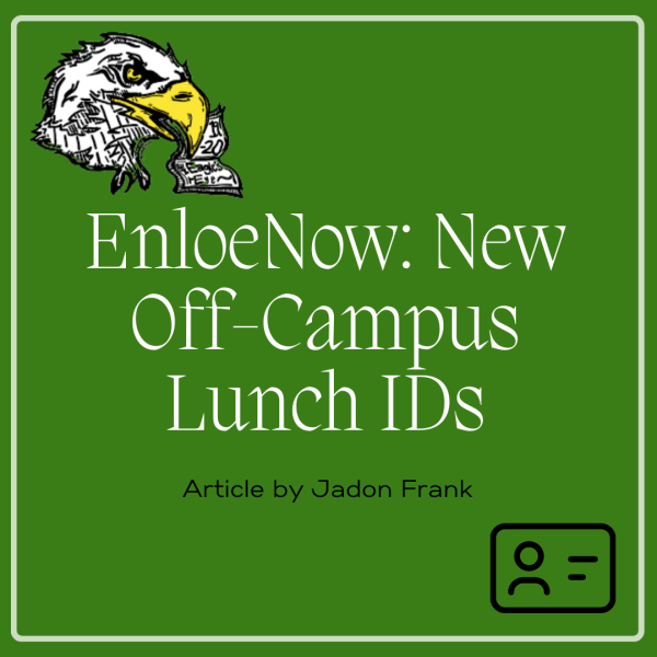 EnloeNow: New Off-Campus Lunch IDs