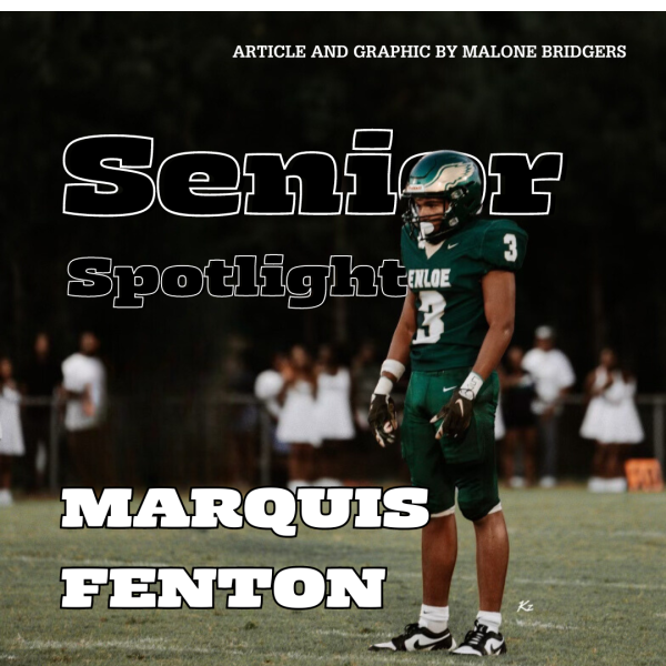 Senior Spotlight: Marquis Fenton