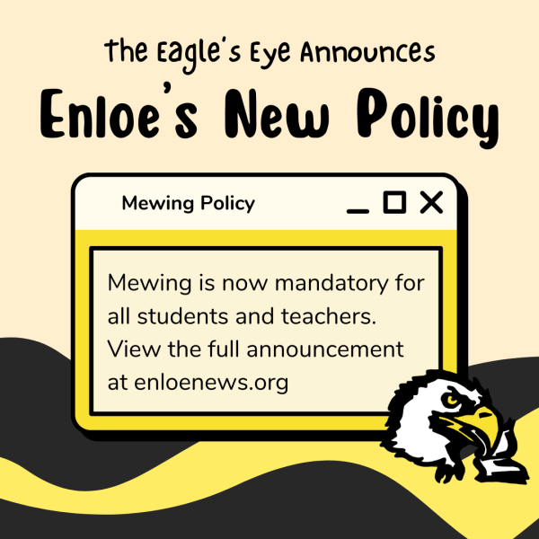 The Eagles Eye Announces Enloes New Policy