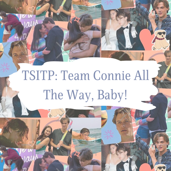 TSITP: Team Connie All The Way, Baby!