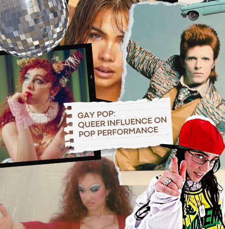 Gay Pop: How Queer Camp performance has made it's way into the Mainstream