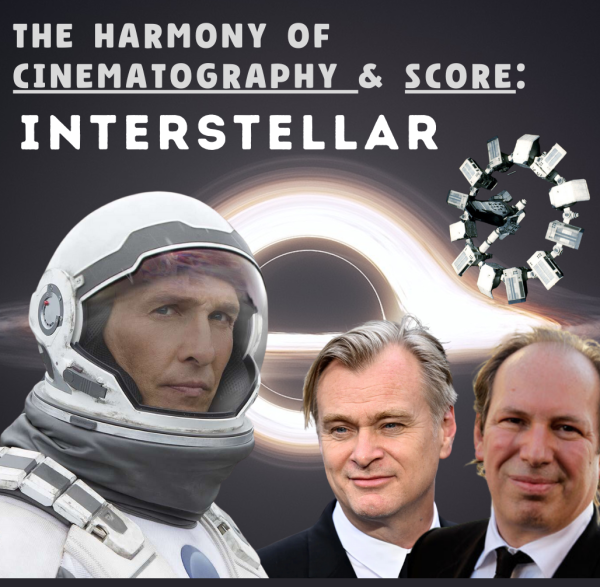 The Harmony of Cinematography and Score: Interstellar