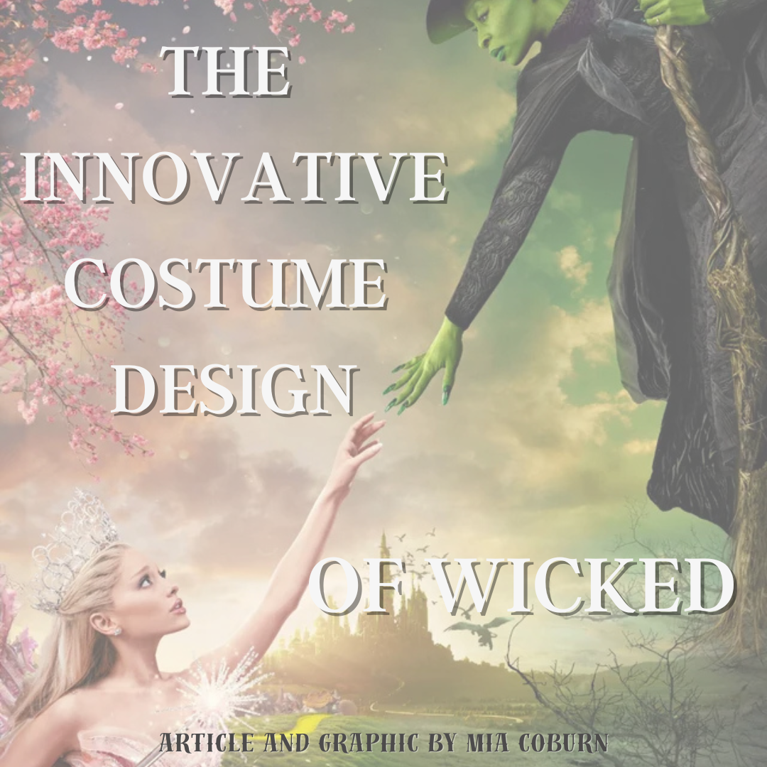 The Innovative Costume Design of Wicked