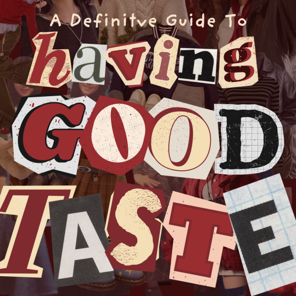 A Definitive Guide to Having Good Taste