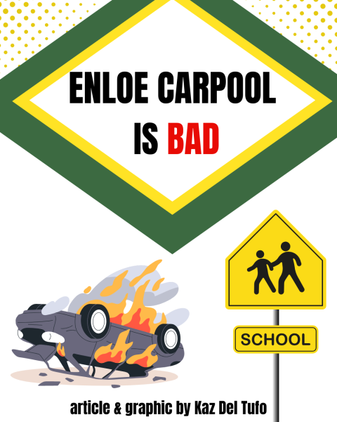 Enloe Carpool is Bad