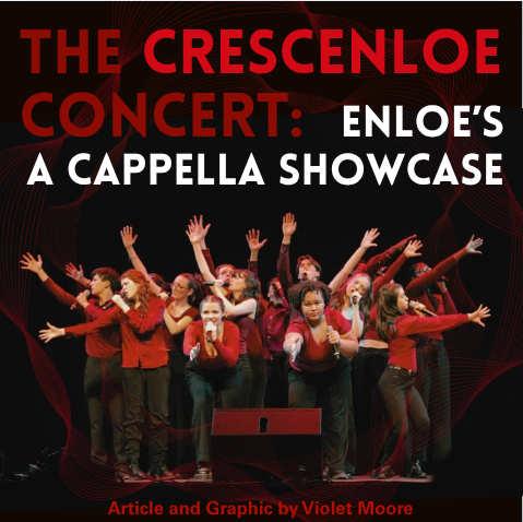 The Crescenloe Concert: Enloe's A Cappella Showcase