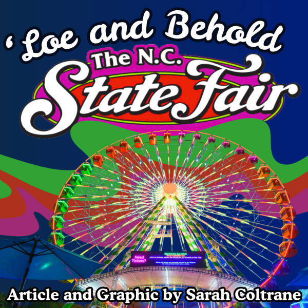 ‘Loe and Behold the NC State Fair!
