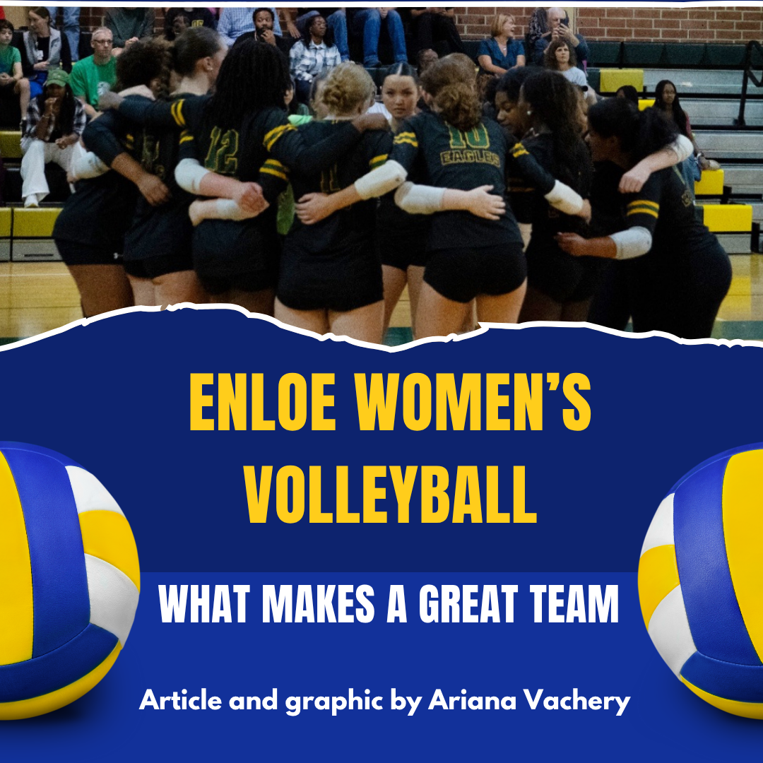 Enloe Women's Volleyball: What Makes A Great Team