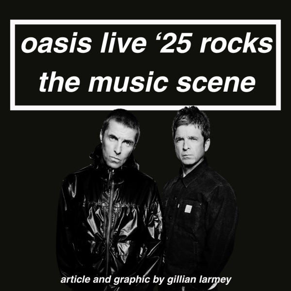 Oasis Live '25 Rocks the Music Scene