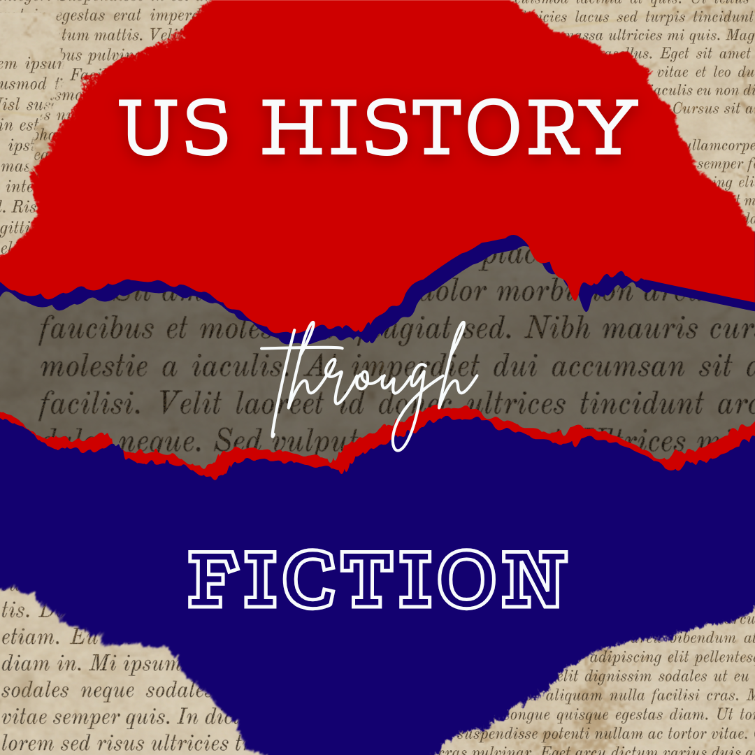US History Through Fiction