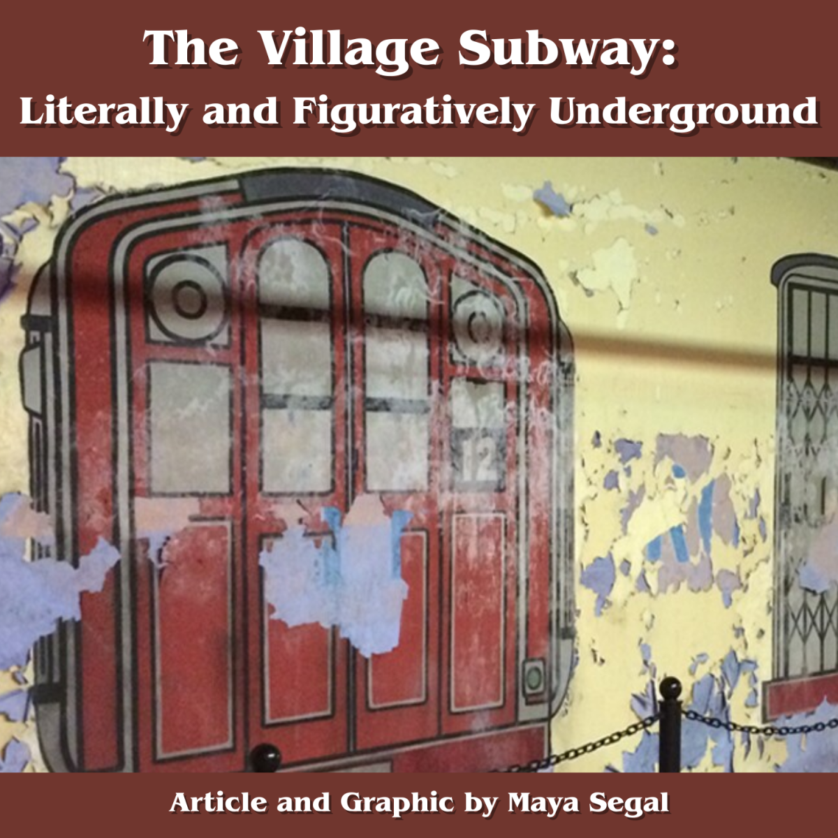 The Village Subway: Literally and Figuratively Underground