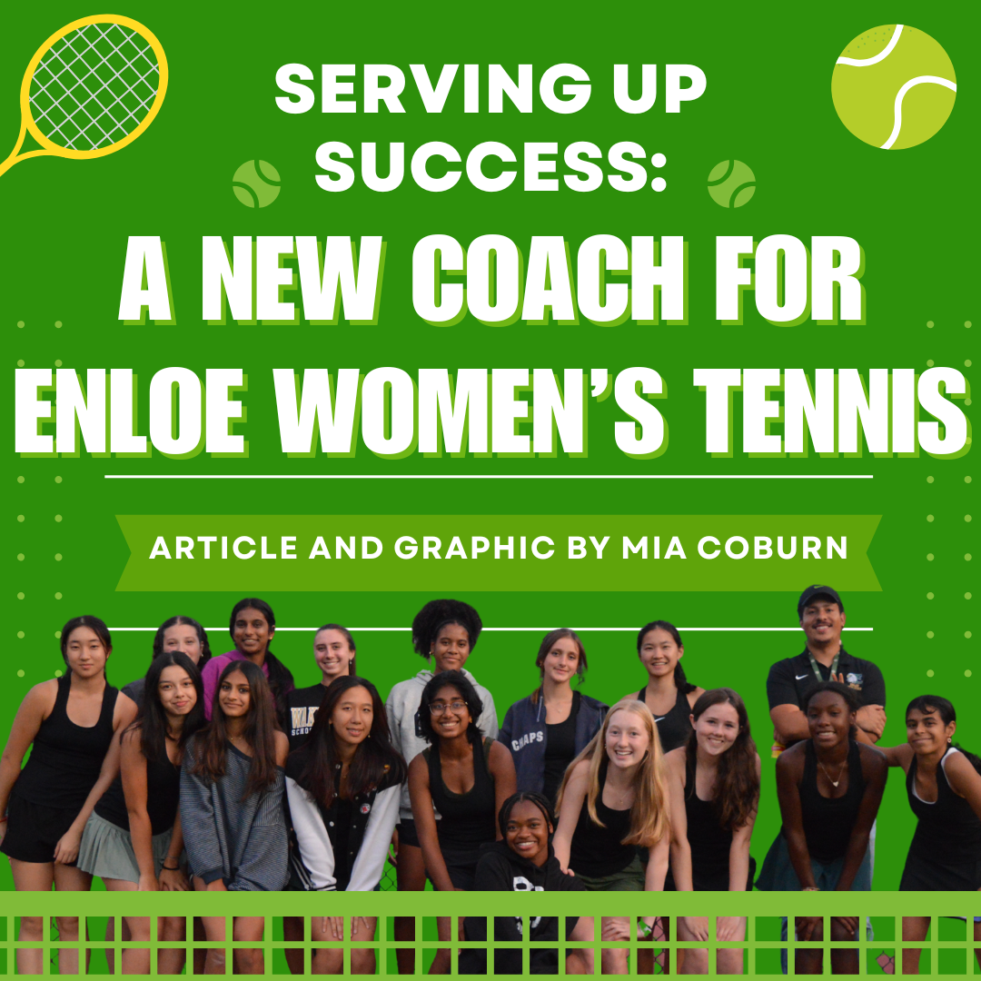 Serving Up Success: A New Coach for Enloe Women’s Tennis